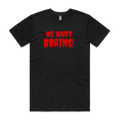 We want Brains - Blood Red edition